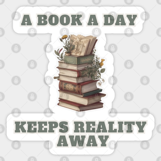 Aesthetics: a book a day keeps reality away for Reading Lovers Sticker by Tanguarts